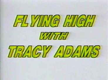 Flying High With Tracey Adams / Улетай С Трейси Адамс  Aleena Ferari,Brittany Stryker,Lisa Melendez,Tracey Adams,Damien Cashmere,Dan T. Mann,Ron Jeremy