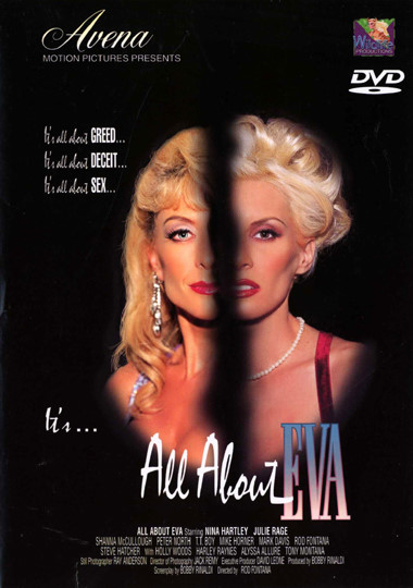 All About Eva / Всё о Еве   Harley Raine, Holli Woods, Julie Rage, Nina Hartley, Shanna McCullough, Mark Davis, Peter North, Rod Fontana, Steve Hatcher, Tony Montana, TT Boy