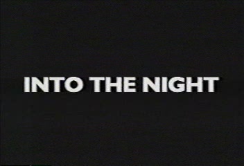 Into the Night / В Ночи