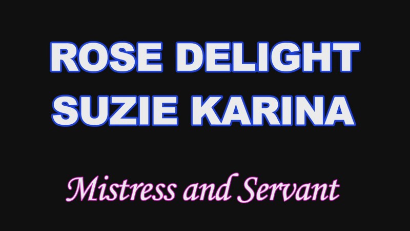 Rose Delight And Suzie Carina